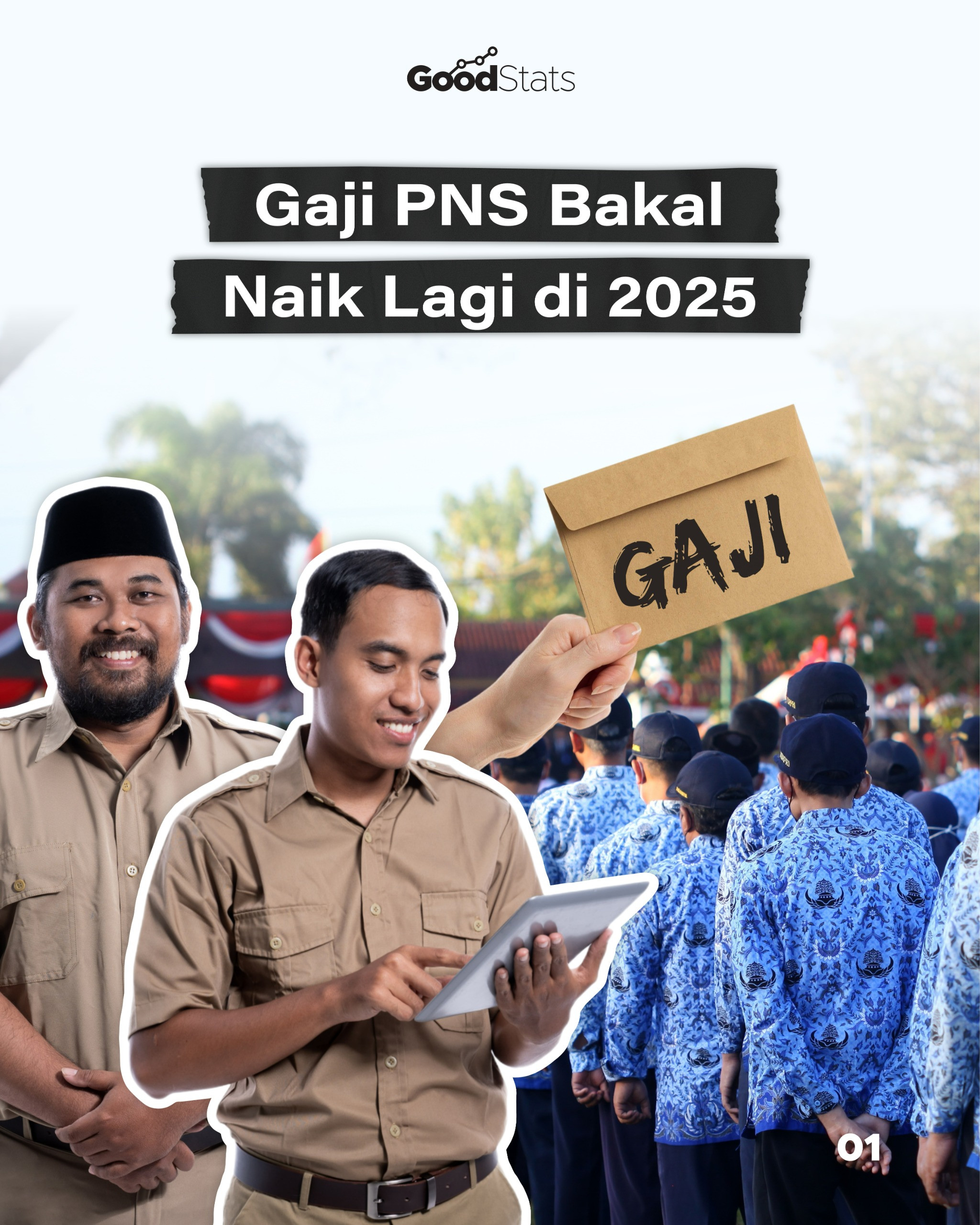 Gaji PNS Bakal Naik Lagi Di 2025 - GoodStats