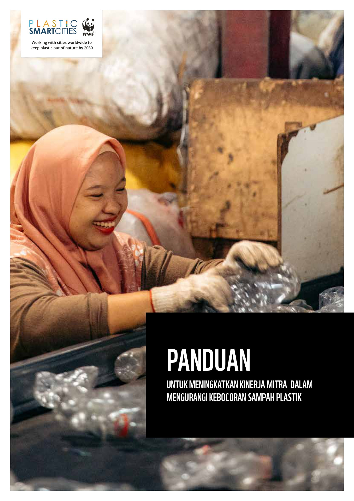 Panduan untuk Meningkatkan Kinerja Mitra dalam Mengurangi Kebocoran Sampah Plastik